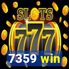7359 win